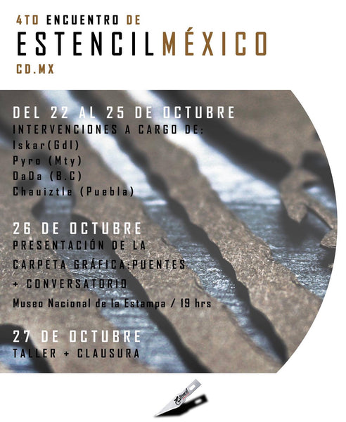 4to ENCUENTRO DE ESTENCIL MÉXICO. MUSEO DE LA ESTAMPA