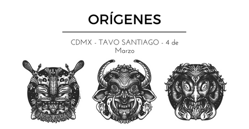 ORÍGENES DE TAVO SANTIAGO EN CDMX